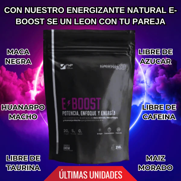 E-BOOST VIGORIZANTE NATURAL " TU AMIGUITO NO ESTARA CANSADO "